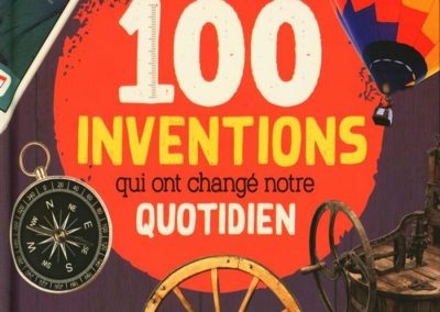 100 inventions qui ont changé notre quotidien